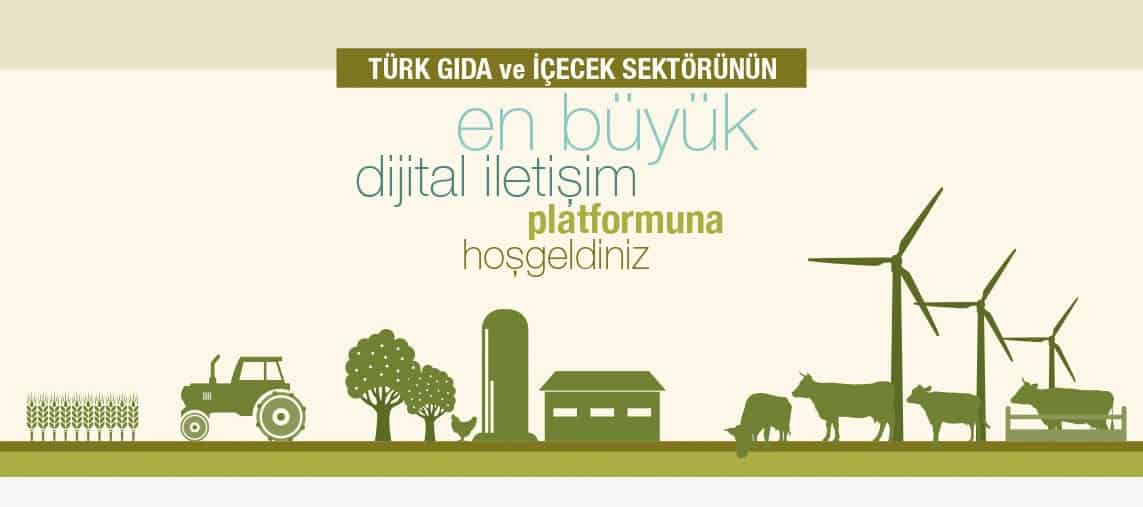 Türk Gıda ve İçececek Sektörününü en büyük dijital iletişim platformu