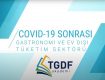 COVID-19 Sonrası Gastronomi & Ev Dışı Tüketim Sektörü