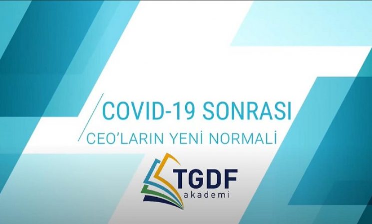 COVID-19 Sonrası CEO’ların Yeni Normali Ne Olacak?