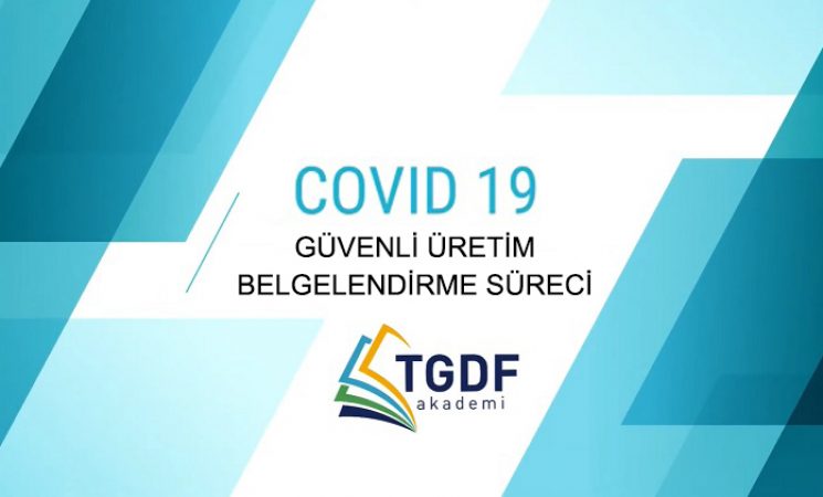 COVID-19 Güvenli Üretim Belgelendirme Süreci