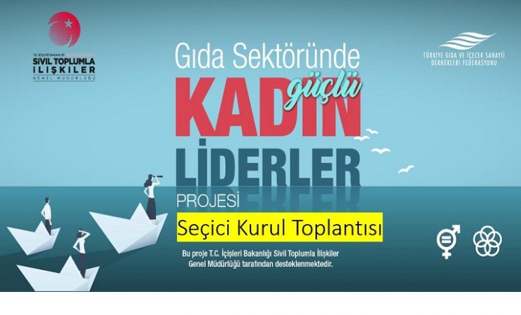 TGDF, Gıda Sektöründe Güçlü Kadın Liderler Projesi Seçici Kurul Toplantısı’nı gerçekleştirdi!