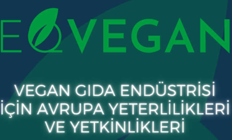 EQVEGAN Projesi hız kazanıyor